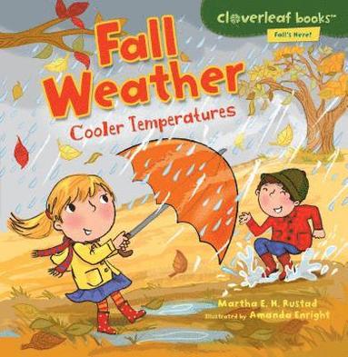 Martha E. H. Rustad - Fall Weather: Cooler Temperatures, Häftad