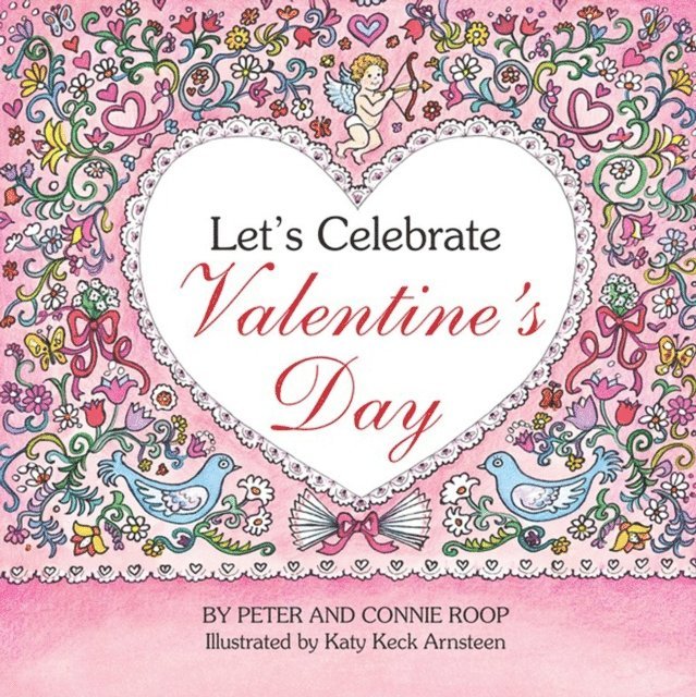 Peter Roop, Connie Roop - Let's Celebrate Valentine's Day, E-bok
