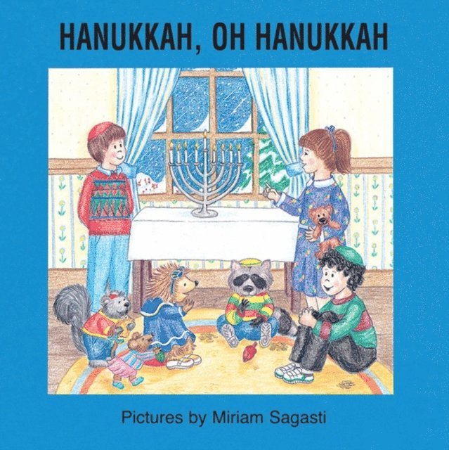 Miriam Sagasti - Hanukkah, Oh Hanukkah!, E-bok