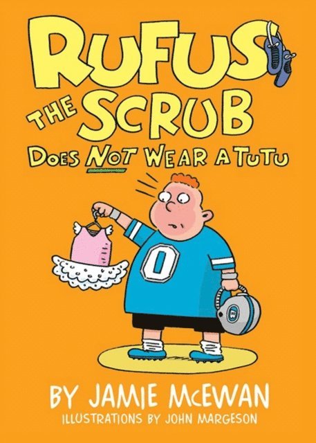 Jamie McEwan - Rufus the Scrub Does Not Wear a Tutu, E-bok