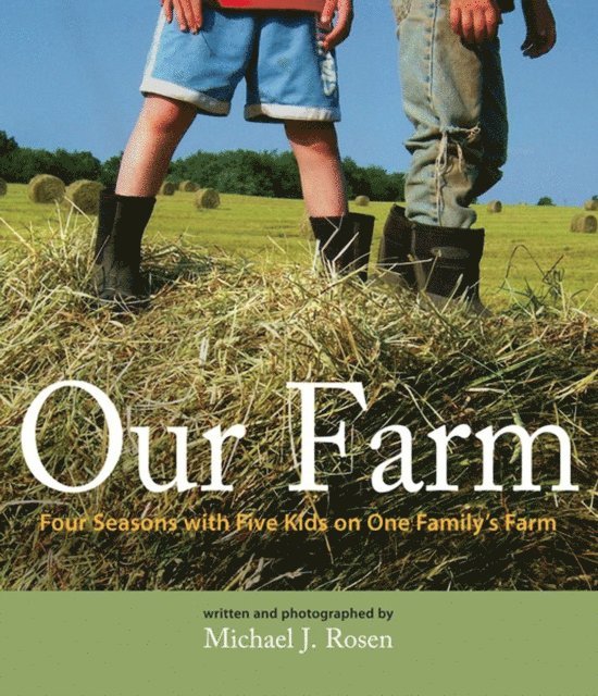 Michael J. Rosen - Our Farm, E-bok