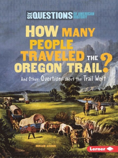 Miriam Aronin - How Many People Traveled the Oregon Trail?, E-bok. Tillgänglighet: Lägg i varukorg