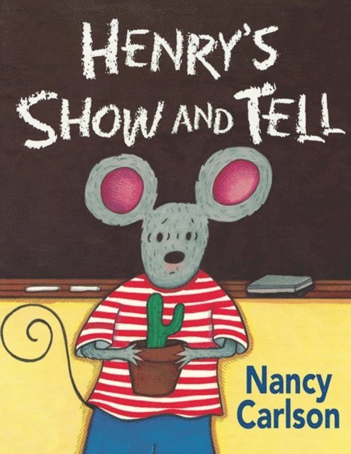 Nancy Carlson - Henry's Show and Tell, E-bok