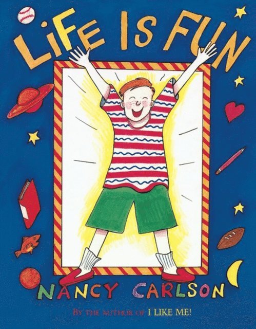 Nancy Carlson - Life Is Fun, E-bok