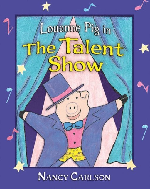 Nancy Carlson - Louanne Pig in The Talent Show, 2nd Edition, E-bok