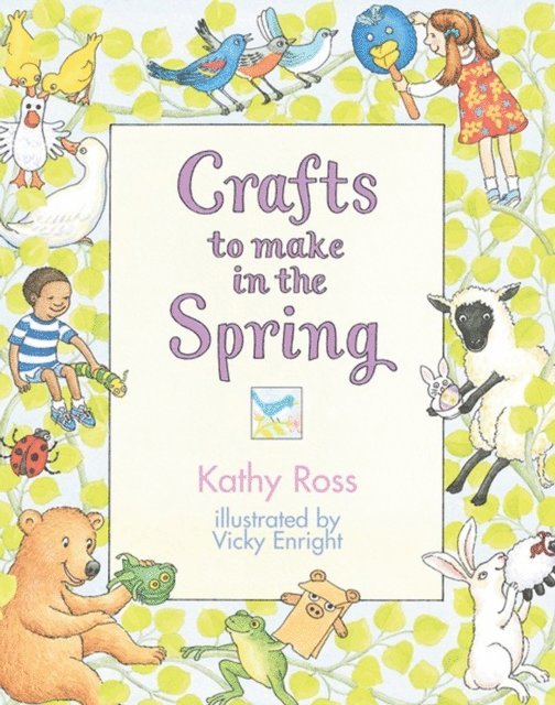Kathy Ross - Crafts to Make in the Spring, E-bok