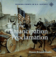 Dennis Brindell Fraden - The Emancipation Proclamation, Inbunden