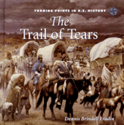 Dennis Brindell Fraden - The Trail of Tears, Inbunden
