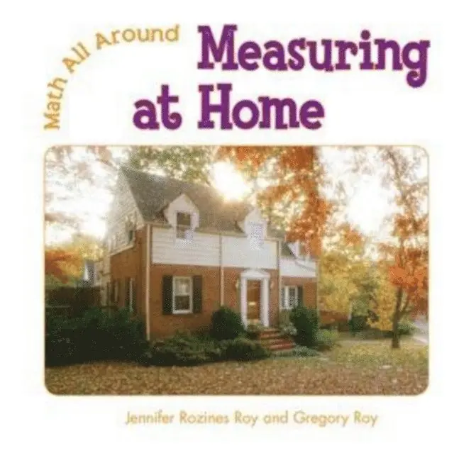 Gregory Roy, Jennifer Rozines Roy - Measuring at Home, E-bok. Tillgänglighet: Lägg i varukorg