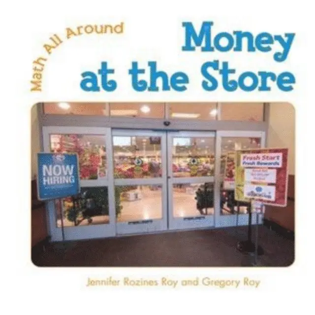 Gregory Roy, Jennifer Rozines Roy - Money at the Store, E-bok. Tillgänglighet: Lägg i varukorg