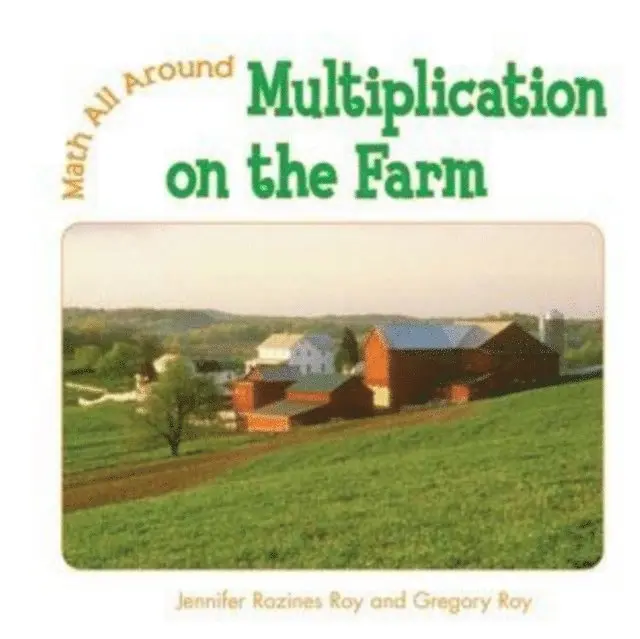 Gregory Roy, Jennifer Rozines Roy - Multiplication on the Farm, E-bok. Tillgänglighet: Lägg i varukorg