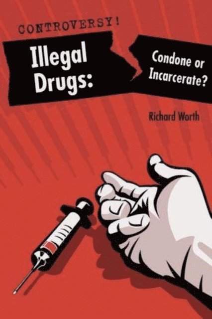 Richard Worth - Illegal Drugs, E-bok