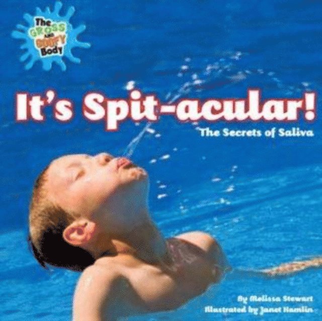 Melissa Stewart - It's Spit-Acular!, E-bok