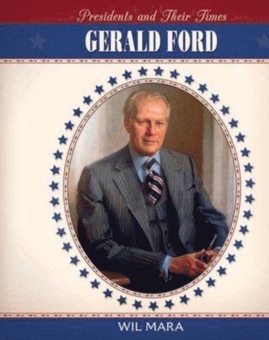 Wil Mara - Gerald Ford, E-bok