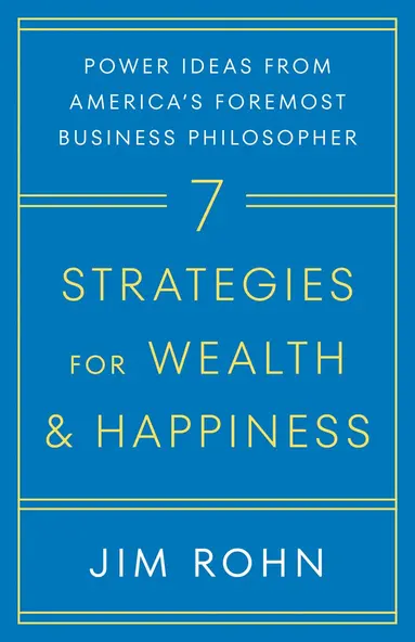 Jim Rohn - 7 Strategies for Wealth & Happiness, Häftad