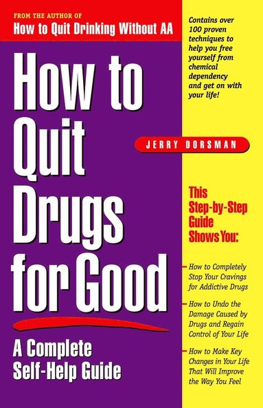 How to Quit Drugs for Good av Jerry Dorsman