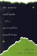 The Nature and Tasks of a Personalist Psychology