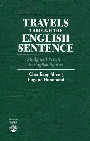 Chenliang Sheng, Eugene Hammond - Travels Through the English Sentence, Häftad. Tillgänglighet: Tillfälligt slut