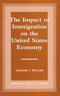 Impact of Immigration on the United States Economy