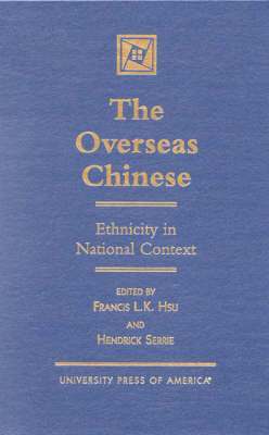 Francis L.K. Hsu, Hendrick Serrie - Overseas Chinese, Inbunden