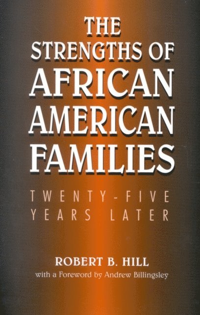 Robert B. Hill - Strengths of African American Families, E-bok