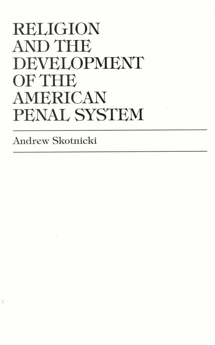 Andrew Skotnicki - Religion and the Development of the American Penal System, Inbunden. Tillgänglighet: Lägg i varukorg
