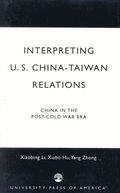 Interpreting U.S.-China-Taiwan Relations
