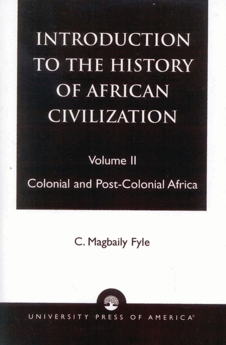 Magbaily C. Fyle - Introduction to the History of African Civilization, Häftad