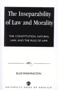 The Inseparability of Law and Morality