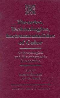 Theories, Technologies, Instrumentalities of Color