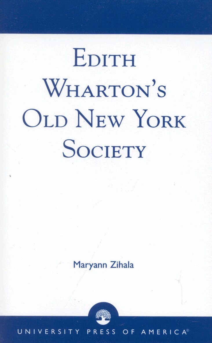 Maryann Zihala - Edith Wharton's Old New York Society, Häftad