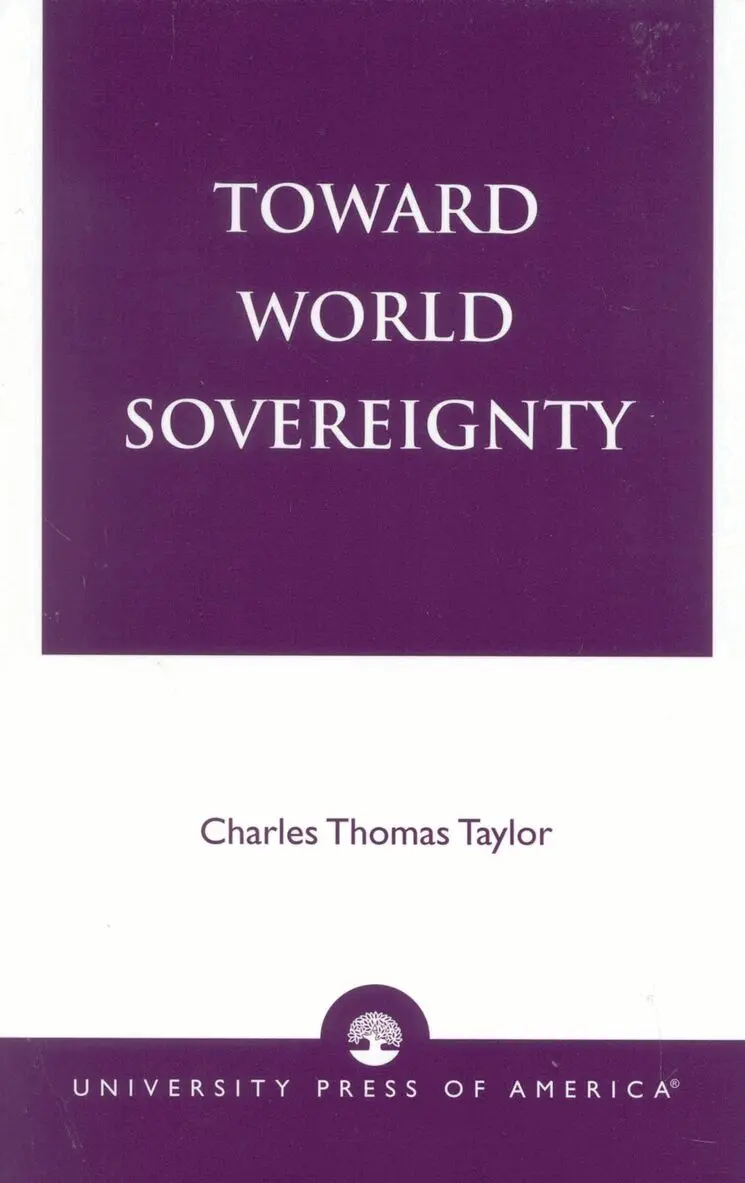 Charles Thomas Taylor - Toward World Sovereignty, Häftad. Tillgänglighet: Lägg i varukorg