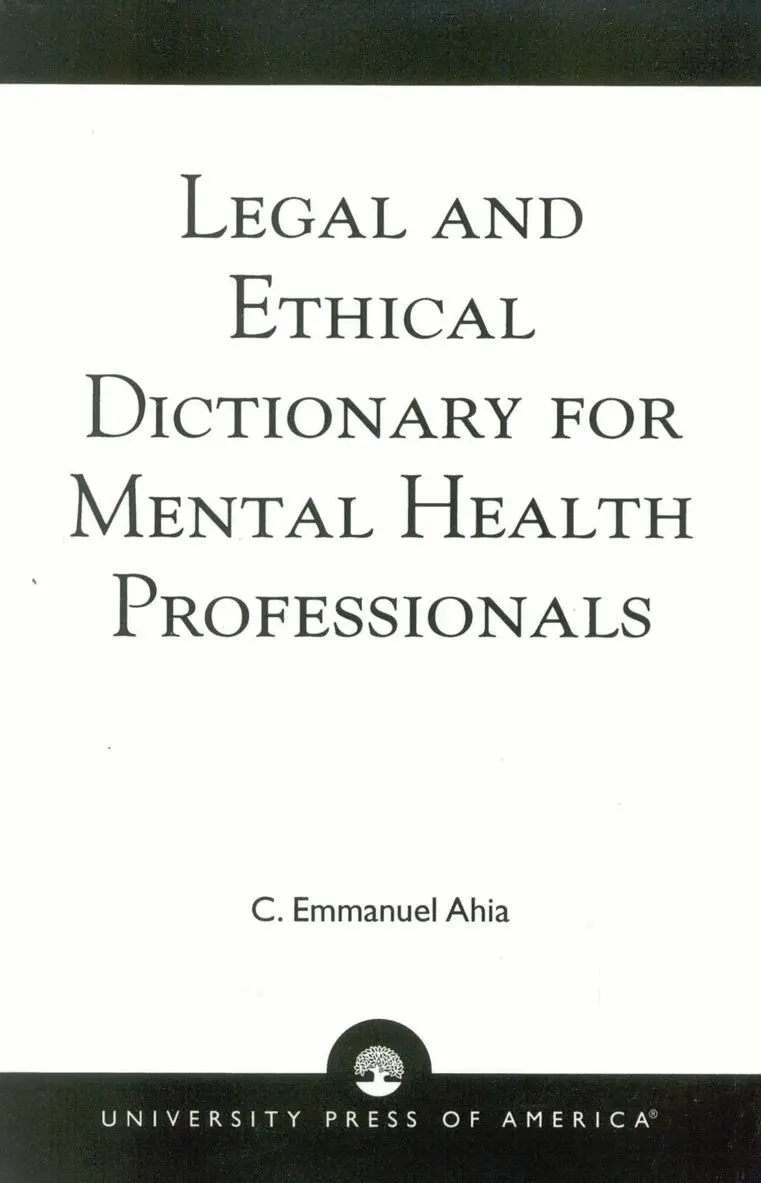 C. Emmanuel Ahia - Legal and Ethical Dictionary for Mental Health Professionals, Häftad. Tillgänglighet: Lägg i varukorg