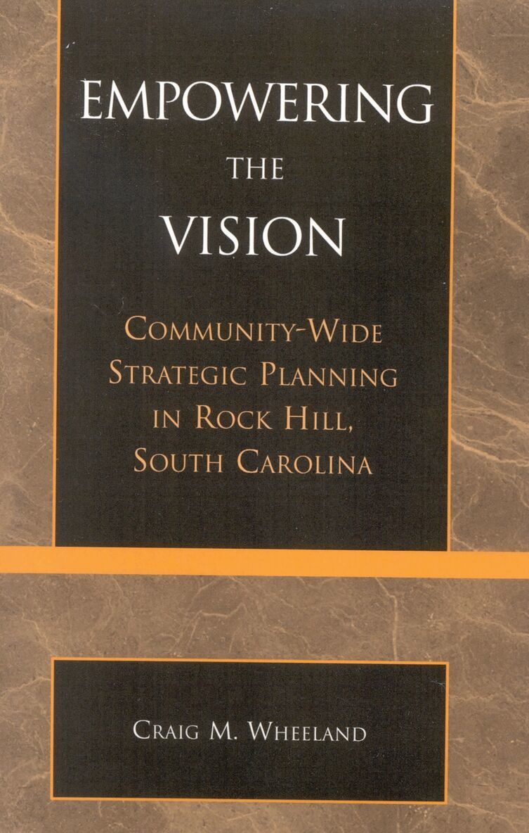 Craig M. Wheeland - Empowering the Vision, Häftad