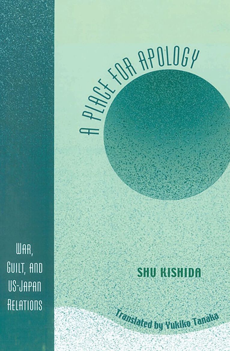 Shu Kishida - Place for Apology, Häftad