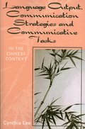 Language Output, Communication Strategies, and Communicative Tasks