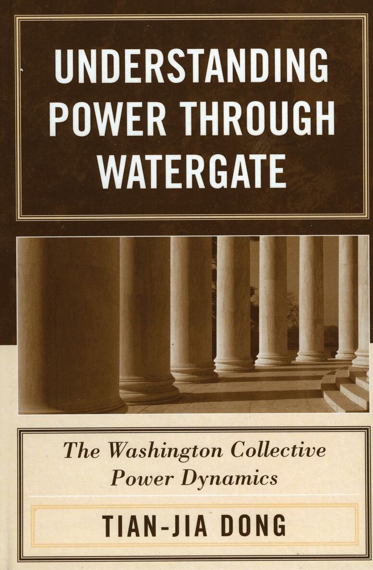 Tian-jia Dong - Understanding Power through Watergate, Inbunden. Tillgänglighet: Lägg i varukorg