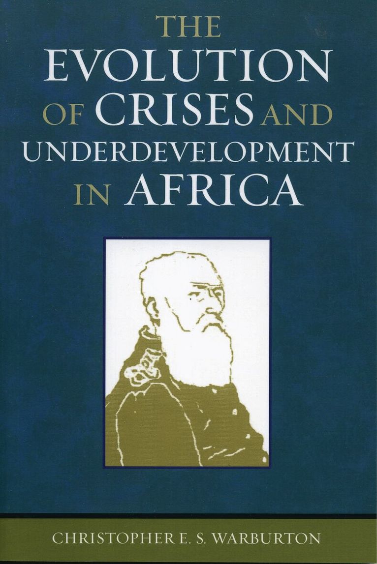 Christopher E.S. Warburton - Evolution of Crises and Underdevelopment in Africa, Häftad. Tillgänglighet: Lägg i varukorg