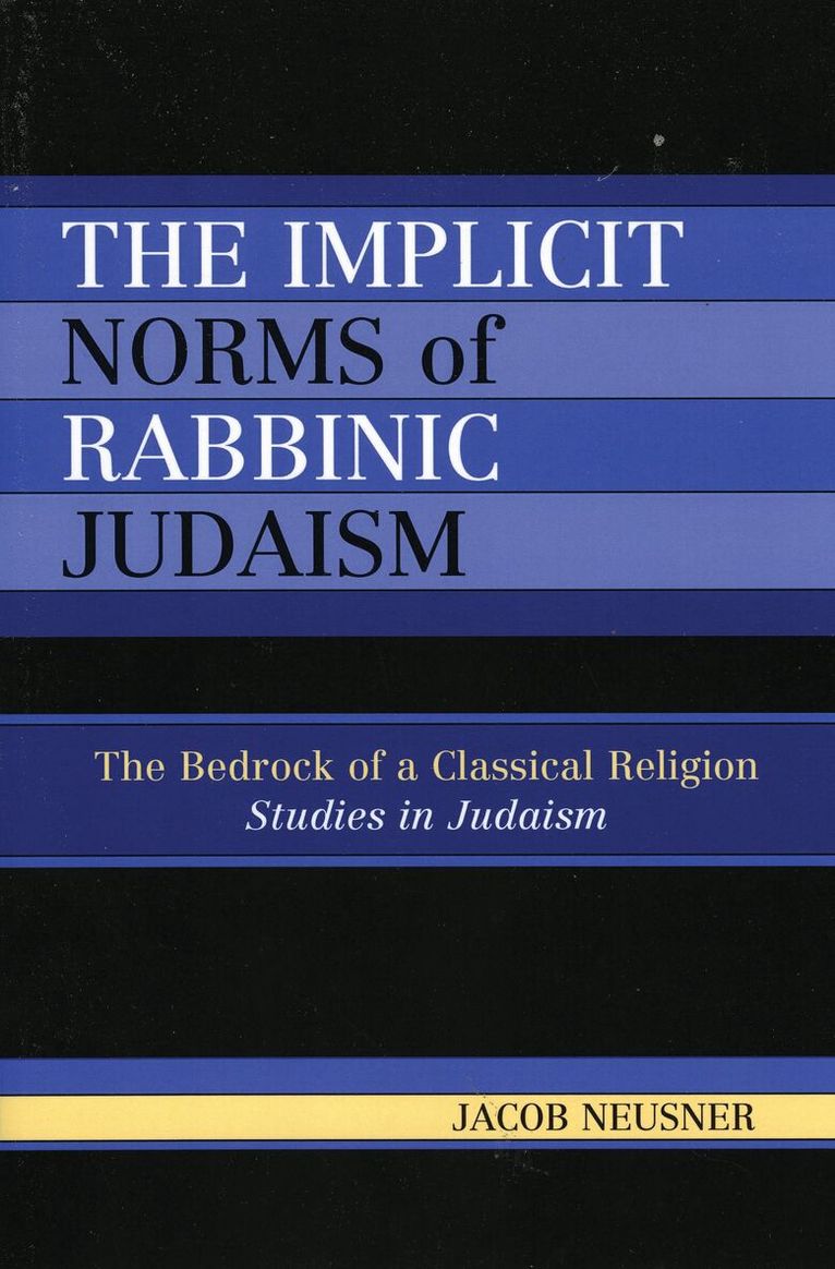 Implicit Norms of Rabbinic Judaism