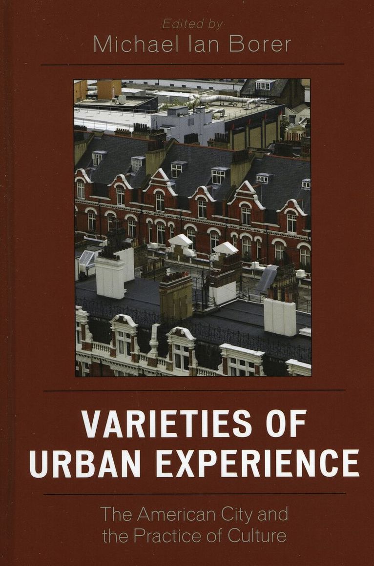 Michael Ian Borer - Varieties of Urban Experience, Häftad. Tillgänglighet: Lägg i varukorg