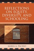 Reflections on Equity, Diversity, & Schooling