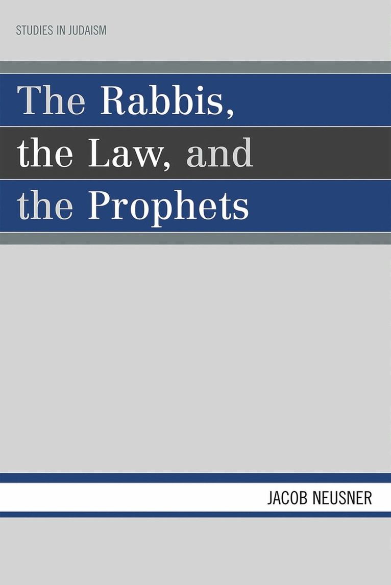 Rabbis, the Law, and the Prophets