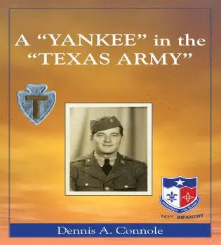 Dennis A. Connole - 'Yankee' in the 'Texas Army', Häftad. Tillgänglighet: Lägg i varukorg