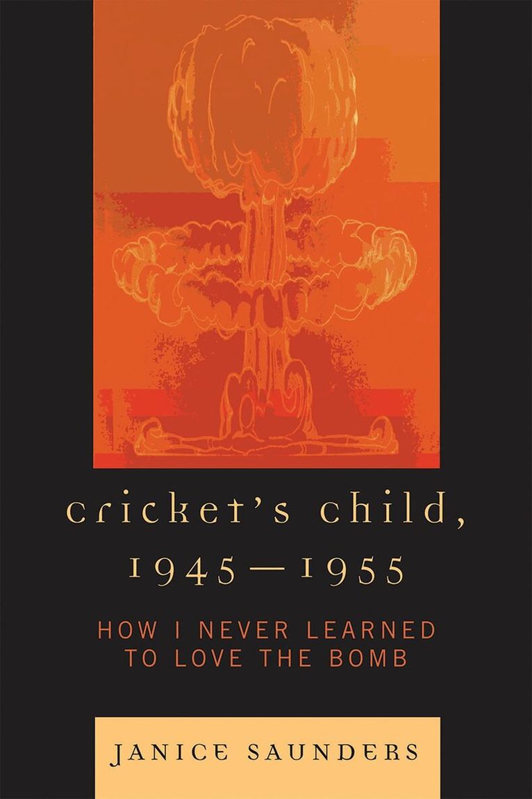 Janice Saunders - Cricket's Child, 1945-1955, Häftad. Tillgänglighet: Lägg i varukorg