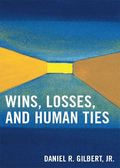 Wins, Losses, and Human Ties