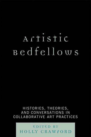 Artistic Bedfellows av Holly Crawford
