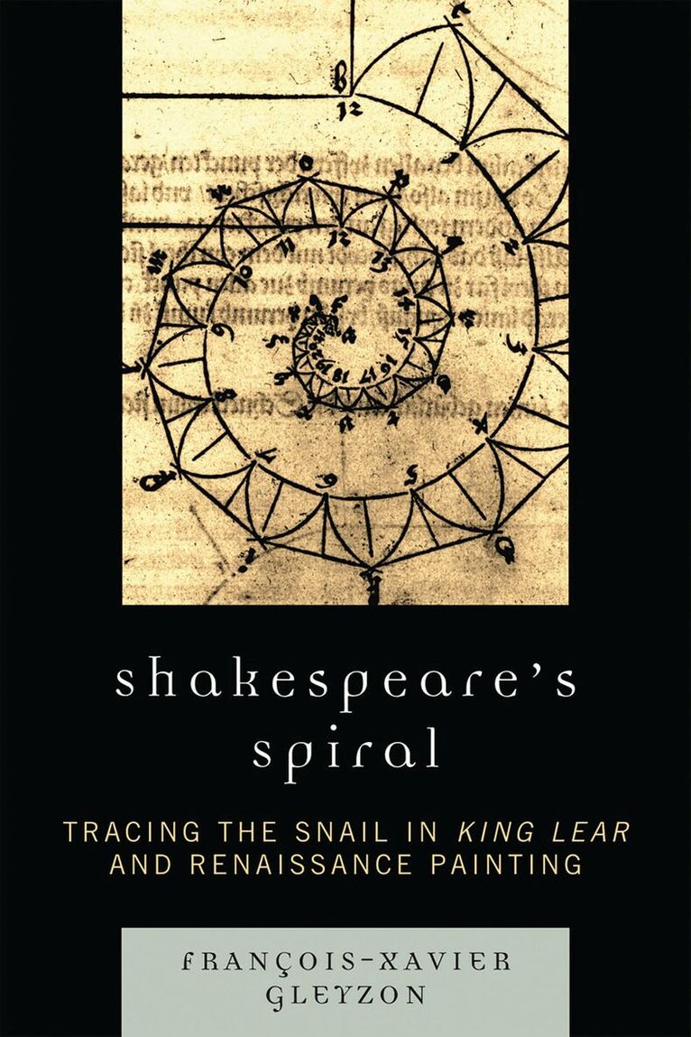 François-Xavier P. Gleyzon - Shakespeare's Spiral, Häftad. Tillgänglighet: Lägg i varukorg