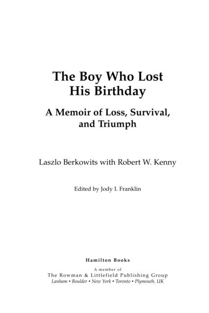 Laszlo Berkowits, Robert W. Kenny, Jody I. Franklin - Boy Who Lost His Birthday, E-bok