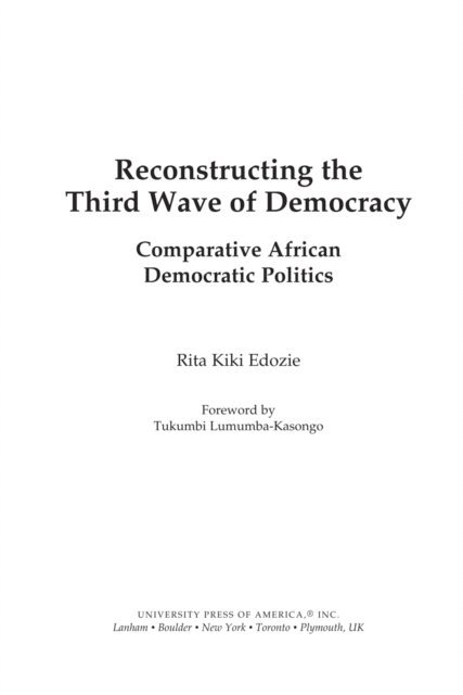 Rita Kiki Edozie - Reconstructing the Third Wave of Democracy, E-bok