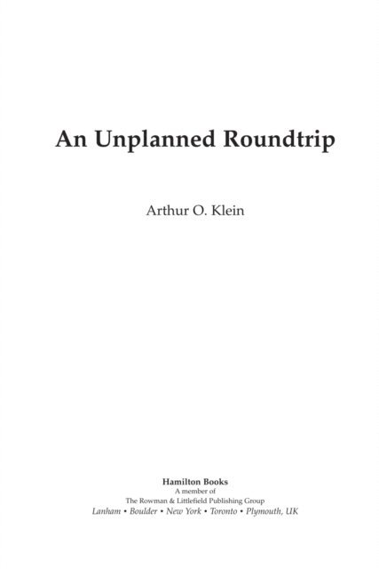 Arthur O. Klein - Unplanned Roundtrip, E-bok